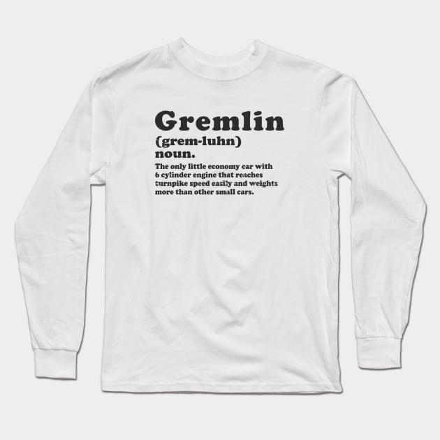 AMC Gremlin Definition Vintage Car Long Sleeve T-Shirt by tonyspencer